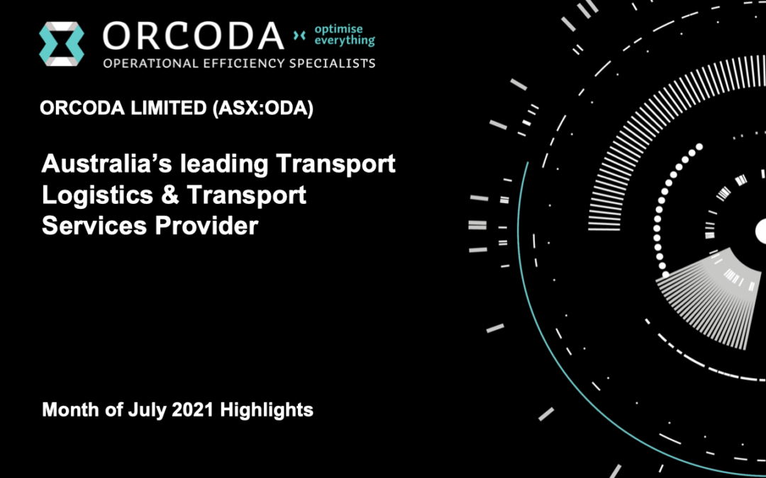 Orcoda Limited July 2021 Highlights